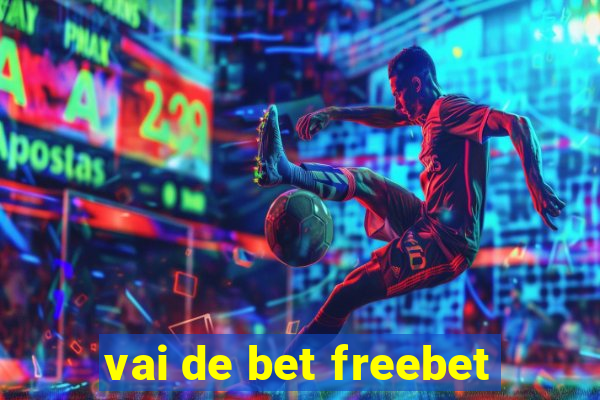 vai de bet freebet